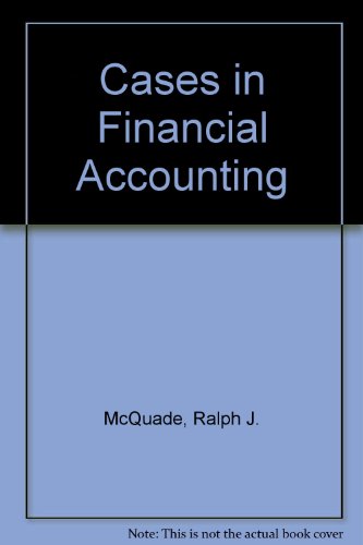 cases in financial accounting 1st edition ralph j. ,  mcquade 0205086152, 9780205086153