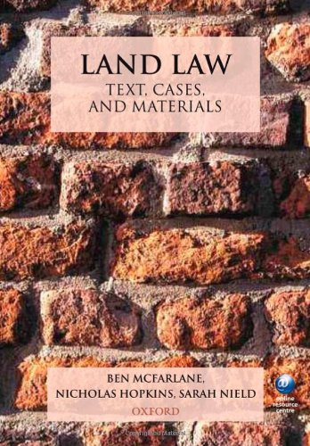 land law text cases and materials 1st edition ben mcfarlane , nicholas hopkins , sarah nield 0199208212,