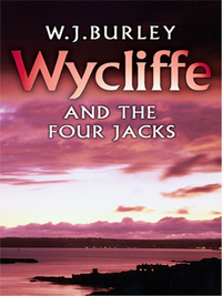 wycliffe and the four jacks  w.j. burley 1409174670, 1409134709, 9781409174677, 9781409134701