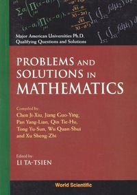 problems and solutions in mathematics 1st edition li ta tsien 9810234805, 9789810234805