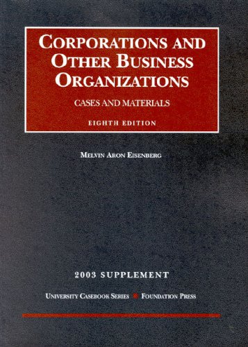 corporations and other business organizations 8th edition melvin aron eisenberg 158778548x, 9781587785481