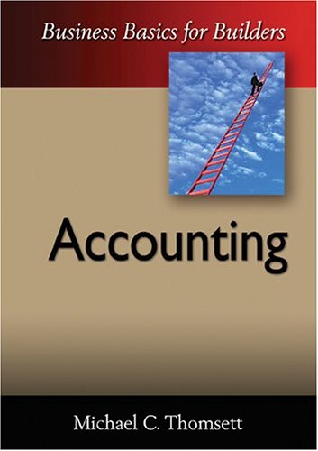 business basics for builders accounting 1st edition michael c. thomsett 0867185937, 9780867185935