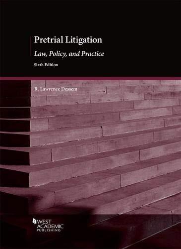 pretrial litigation law policy and practice 6th edition r.dessem 1683281098, 9781683281092