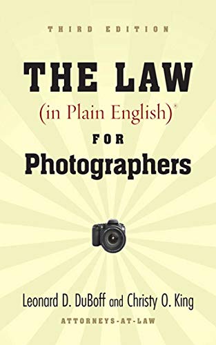 the law  for photographers 3rd edition leonard d. duboff , christy a. king 1581157126, 9781581157123