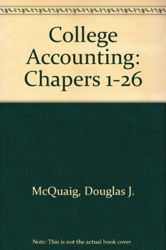 college accounting chapters 1- 26 8th edition mcquaig, douglas j. 0618507132, 9780618507139