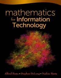 mathematics for information technology 1st edition alfred basta, stephan delong, nadine basta 1111127832,