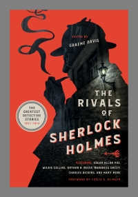 the rivals of sherlock holmes the greatest detective stories 1st edition graeme davis 1643130714, 1643131850,