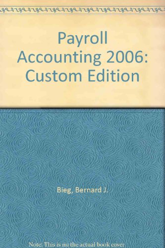 payroll accounting 2006 1st edition bieg, bernard j. 0324348703, 9780324348705