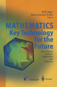 mathematics key technology for the future 1st edition willi jager, hansjoachim krebs 3540442200,