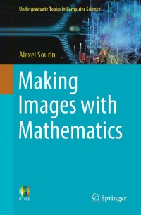 making images with mathematics 1st edition alexei sourin 3030698343, 9783030698348