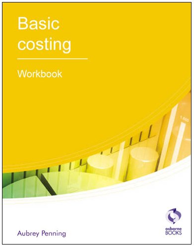 basic costing workbook 1st edition aubrey penning 1905777450, 9781905777457