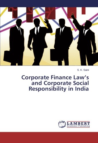 corporate finance laws and corporate social responsibility in india 1st edition s. k. saini 3659506117,