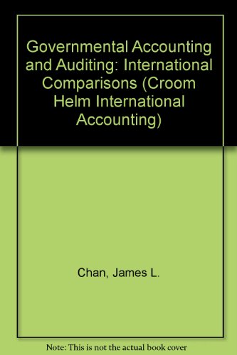 governmental accounting and auditing international comparisons 1st edition chan, james l. 0415012686,