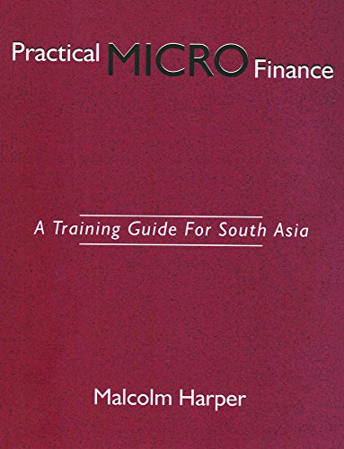 practical micro finance  a training guide for south asia 1st edition malcolm harper 8178292882, 9788178292885