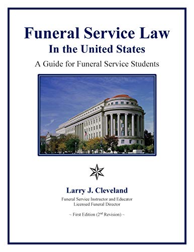 funeral service law in the united states a guide for funeral service students 1st edition larry j cleveland