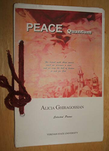 peace quantum 1st edition alicia ghiragossian 1881415104, 9781881415107