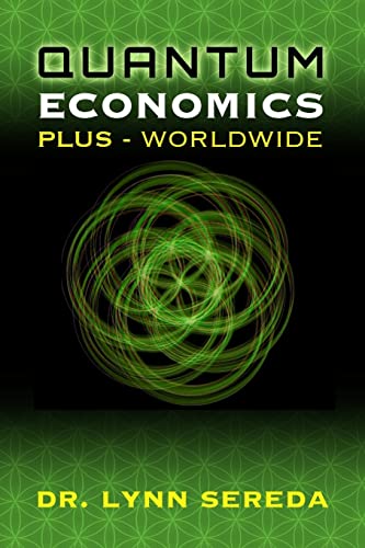 quantum economics plus worldwide 1st edition dr. lynn sereda 1470119552, 9781470119553