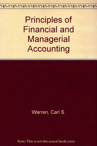 principles of financial and managerial accounting 2nd edition warren, carl s 0538801719, 9780538801713