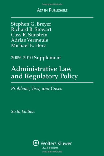 administrative law and regulatory policy problems text and cases 6th edition stephen g.breyer , richard