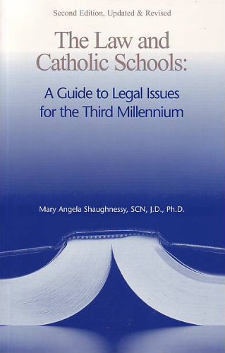 law and catholic schools 2nd edition mary angela shaugnnessy 1558333460, 9781558333468