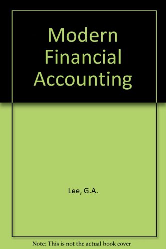 modern financial accounting 1st edition lee, g.a. 017771056x, 9780177710568