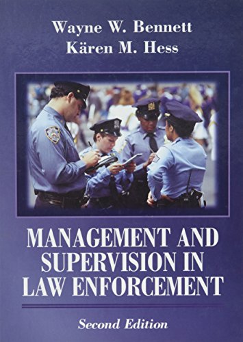 management and supervision in law enforcement 2nd edition wayne w.bennett , karen m.hess 0314067515,
