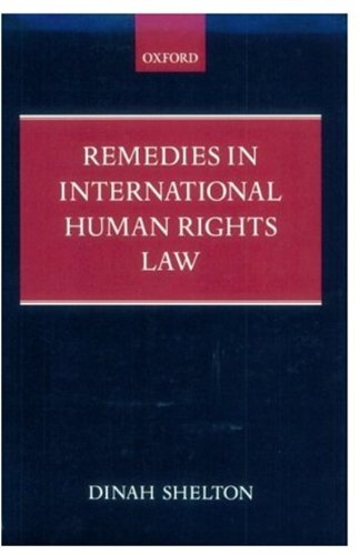 remedies in international human rights law 1st edition dinah shelton 0199243026, 9780199243020