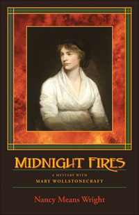 midnight fires a mystery with mary wollstonecraft 1st edition nancy means wright 1564744884, 1564747158,