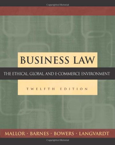 business law the ethical global and e commerce environment 12th edition mailor , barnes , bowers , langvardt