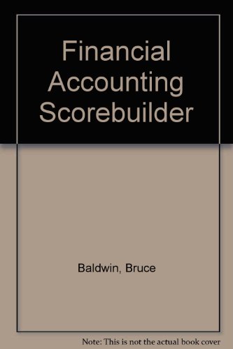 financial accounting scorebuilder 2nd edition baldwin, bruce 0256084483, 9780256084481