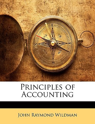 principles of accounting 1st edition john raymond wildman 114671775x, 9781146717755