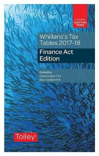 whillanss tax tables finance act 2017-2018 2017 edition claire hayes cta, kevin walton ma 1474304303,