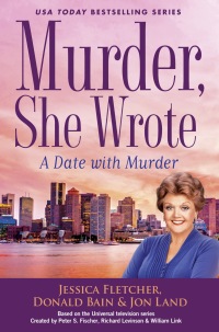 murder she wrote a date with murder 1st edition jessica fletcher, donald bain, jon land 0451489276,