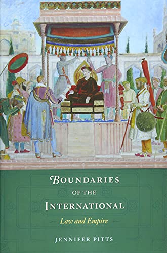 boundaries of the international law and empire 1st edition jennifer pitts 0674980816, 9780674980815