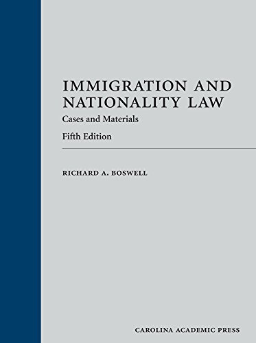 immigration and nationality law cases and materials 5th edition richard a.boswell 1531011322, 9781531011321