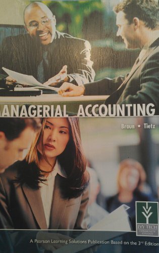 managerial accounting 3rd edition braun  ,  tietz 1256926957, 9781256926955