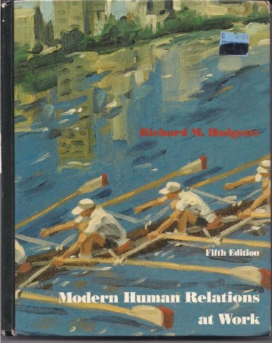 modern human relations at work 5th edition richard m. hodgetts 0030746337, 9780030746338