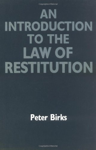 an introduction to the law of restitution 1st edition peter birks 0198760744, 9780198760740