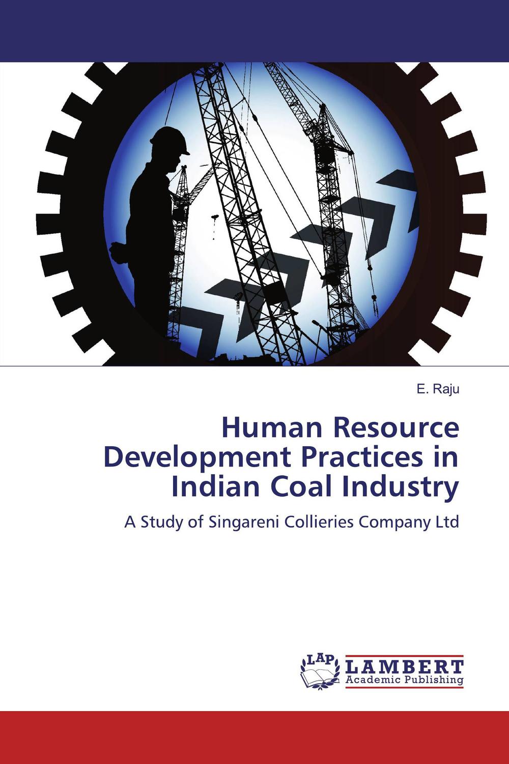 human resource development practices in indian coal industry a study of singareni collieries company ltd 1st