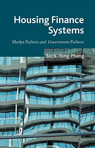 housing finance systems market failures and government failures 1st edition sock-yong phang 1349436771,