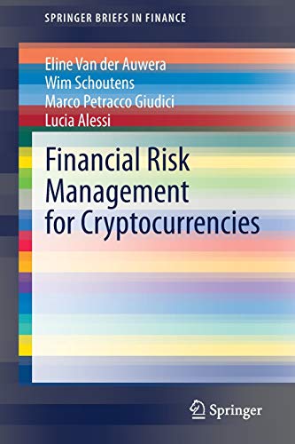 financial risk management for cryptocurrencies 1st edition eline van der auwera, wim schoutens, marco
