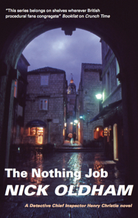 nothing job the 1st edition nick oldham 0727867687, 1780105665, 9780727867681, 9781780105666