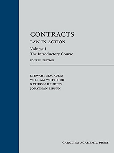 contracts law in action the introductory course volume 1 4th edition stewart macaulay, william whitford,
