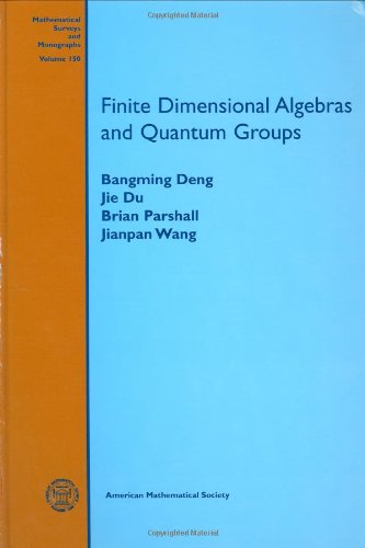 finite dimensional algebras and quantum groups 1st edition bangming deng, jie du, brian parshall, jianpan
