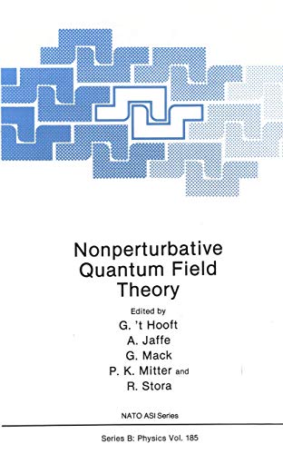 nonperturbative quantum field theory 1st edition g. 't hooft, a. jaffe, g. mack, p. k. mitter, r. stora