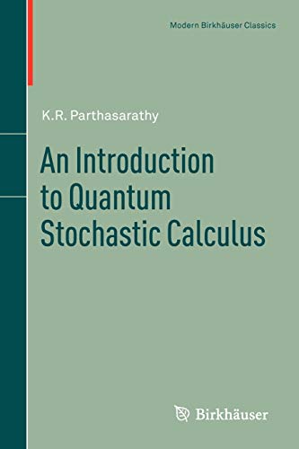 an introduction to quantum stochastic calculus 1st edition k.r. parthasarathy 3034805659, 9783034805650