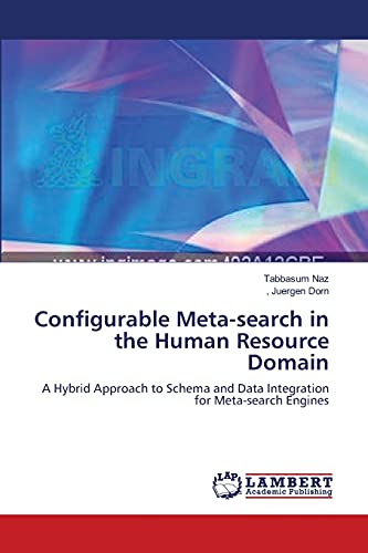 configurable meta search in the human resource domain a hybrid approach to schema and data integration for