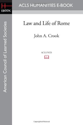 law and life of rome 1st edition john a.crook 1597405337, 9781597405331