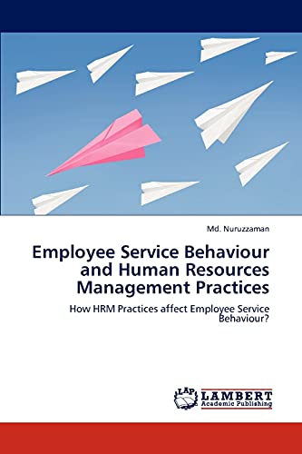 employee service behaviour and human resources management practices how hrm practices affect employee service