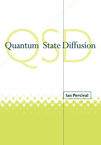 quantum state diffusion 1st edition ian percival 0521021200, 9780521021203